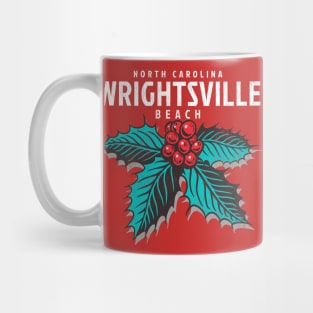 Wrightsville Beach, NC Christmas Vacationing Holiday Holly Mug